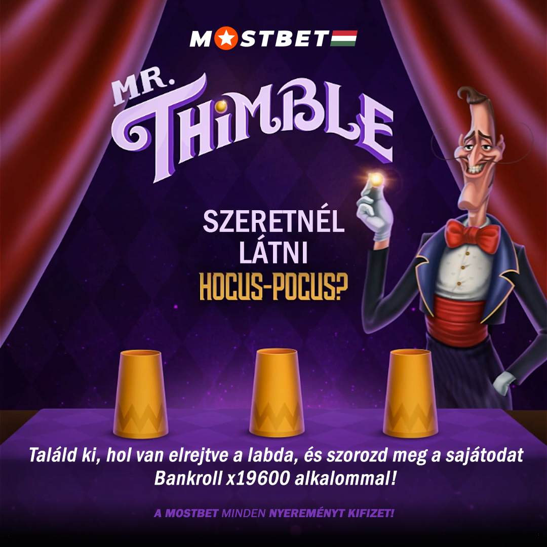 Mr. Thimble a Mostbet Casino Magyarországnál